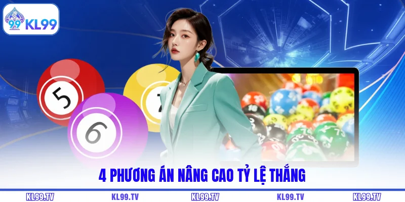 4 phương án nâng cao tỷ lệ thắng