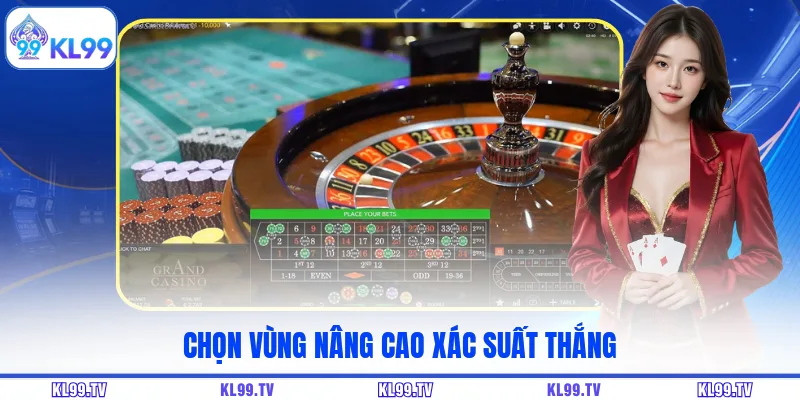 Chọn vùng nâng cao xác suất thắng