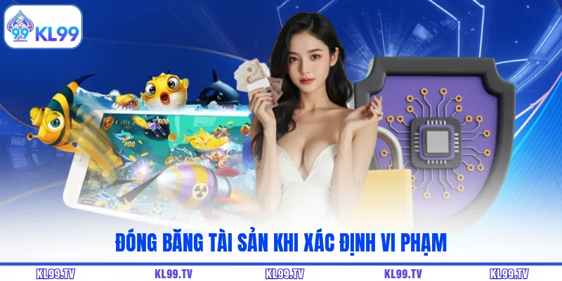 Đóng băng tài sản khi xác định vi phạm