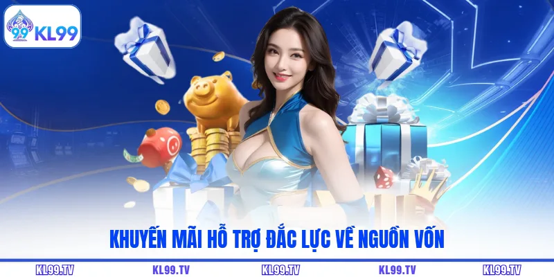 Khuyến mãi hỗ trợ đắc lực về nguồn vốn