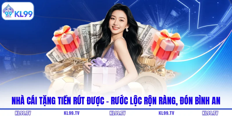 Nhà Cái Tặng Tiền Rút Được - Rước Lộc Rộn Ràng, Đón Bình An
