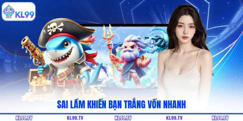 Sai lầm khiến bạn trắng vốn nhanh