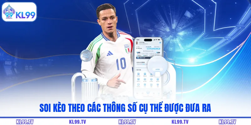 Soi kèo theo các thông số cụ thể được đưa ra