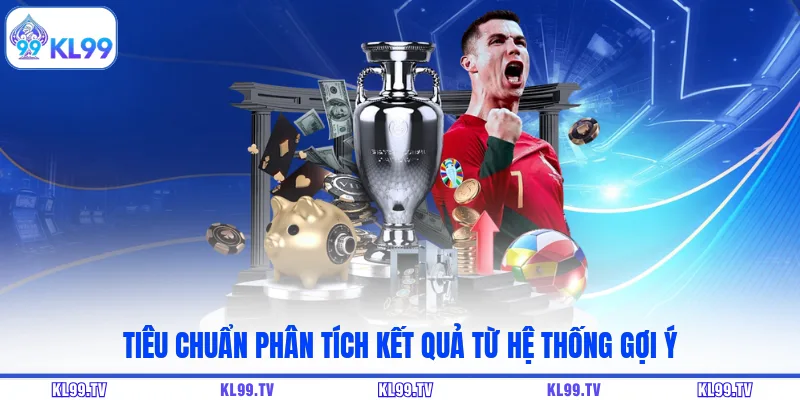 Tiêu chuẩn phân tích kết quả từ hệ thống gợi ý