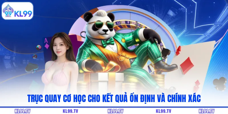 Trục quay cơ học cho kết quả ổn định và chính xác