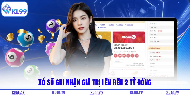 Xổ số ghi nhận giá trị lên đến 2 tỷ đồng